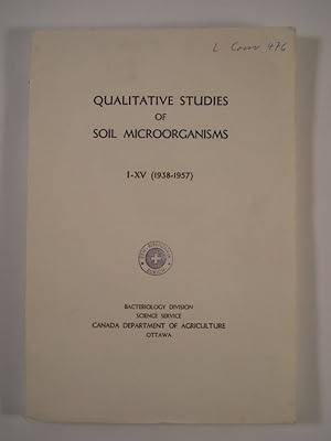 Bild des Verkufers fr Qualitative Studies Of Soil Microorganisms. I - XV, 1938 - 1957. zum Verkauf von Antiquariat Bookfarm