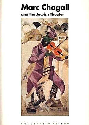 Image du vendeur pour Marc Chagall and the Jewish Theatre mis en vente par LEFT COAST BOOKS