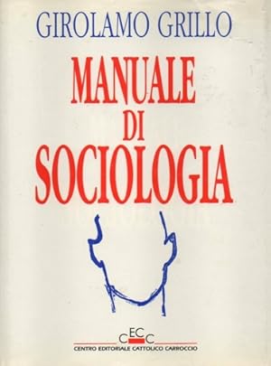 Bild des Verkufers fr Manuale di Sociologia. zum Verkauf von FIRENZELIBRI SRL