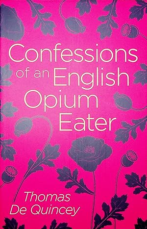 Seller image for Confession of an English Opium Eater for sale by Adventures Underground