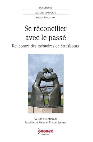 se réconcilier avec le passé ; rencontre des mémoires de Strasbourg