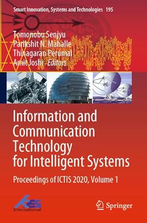Bild des Verkufers fr Information and Communication Technology for Intelligent Systems : Proceedings of ICTIS 2020, Volume 1 zum Verkauf von AHA-BUCH GmbH