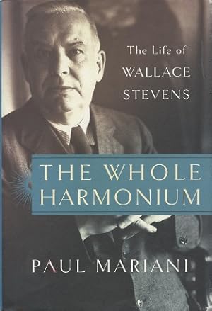 The Whole Harmonium: The Life of Wallace Stevens