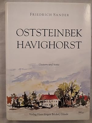 Oststeinbek - Havighorst. - gestern und heute -