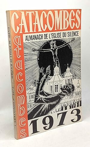 Catacombes 1973 - Almanach de l'Eglise du Silence