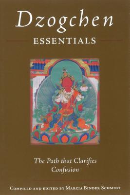 Immagine del venditore per Dzogchen Essentials: The Path That Clarifies Confusion (Paperback or Softback) venduto da BargainBookStores