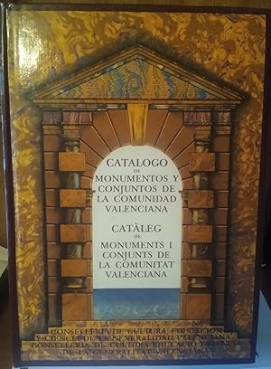 Imagen del vendedor de CATLOGO DE MONUMENTOS Y CONJUNTOS DE LA COMUNIDAD VALENCIANA - CATLEG DE MONUMENTS I CONJUNTS DE LA COMUNITAT VALENCIANA I (Alaqus - Orihuela) a la venta por Libros Dickens