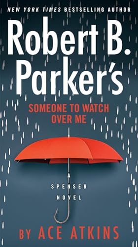 Bild des Verkufers fr Robert B. Parker's Someone to Watch Over Me zum Verkauf von Smartbuy