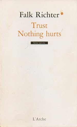 Image du vendeur pour Trust_ Nothing Hurts mis en vente par San Francisco Book Company