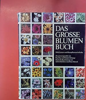 Bild des Verkufers fr Das groe Blumenbuch, Pflanzenlexikon der Garten- und Hauspflanzen mit 2048 Farbfotos zum Verkauf von biblion2