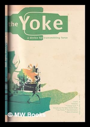 Seller image for The Yoke: a device for transmitting force for sale by MW Books Ltd.