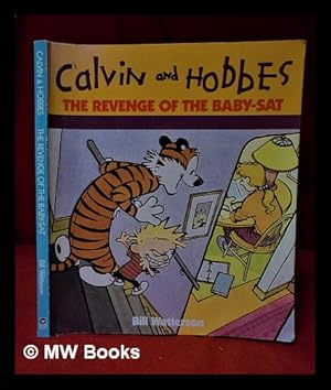 Imagen del vendedor de The revenge of the baby-sat: a Calvin and Hobbes collection / by Bill Watterson a la venta por MW Books Ltd.