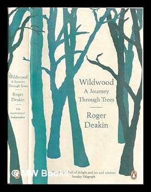 Seller image for Wildwood : a journey through trees / Roger Deakin for sale by MW Books Ltd.