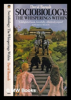 Image du vendeur pour Sociobiology: the whisperings within / David Barash mis en vente par MW Books Ltd.