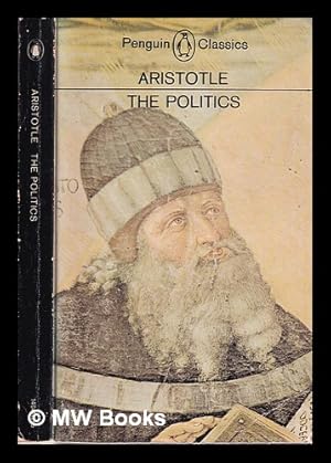 Seller image for The Politics / Aristotle; translated with an introduction by T.A. Sinclair for sale by MW Books Ltd.