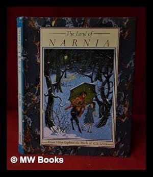 Seller image for The land of Narnia: Brian Sibley explores the world of C.S. Lewis for sale by MW Books Ltd.
