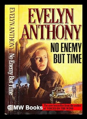 Seller image for No Enemy But Time / Evelyn Anthony for sale by MW Books Ltd.