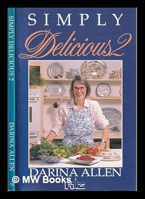 Seller image for Simply delicious. 2 / Darina Allen for sale by MW Books Ltd.