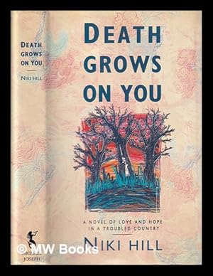Seller image for Death Grows on You/ Niki Hill for sale by MW Books Ltd.