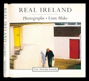 Imagen del vendedor de Real Ireland / photographs, Liam Blake ; text, Brendan Kennelly a la venta por MW Books Ltd.