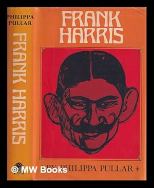 Seller image for Frank Harris / Philippa Pullar for sale by MW Books Ltd.
