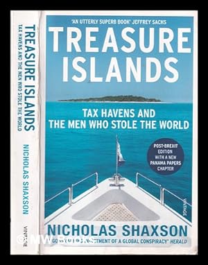 Seller image for Treasure islands: tax havens and the men who stole the world / Nicholas Shaxson for sale by MW Books Ltd.