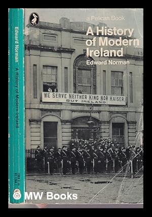 Seller image for A history of modern Ireland / [by] Edward Norman for sale by MW Books Ltd.