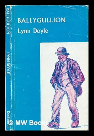 Seller image for Ballygullion / by Lynn Doyle for sale by MW Books Ltd.
