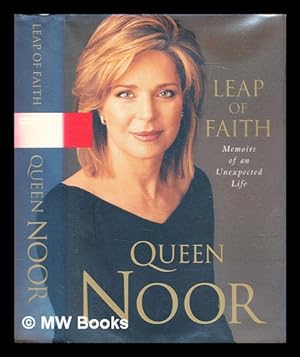Seller image for Leap of faith : memoirs of an unexpected life / Queen Noor for sale by MW Books Ltd.