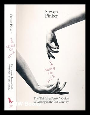 Image du vendeur pour The sense of style : the thinking person's guide to writing in the 21st century / Steven Pinker mis en vente par MW Books Ltd.
