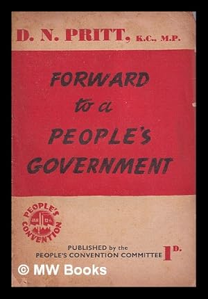 Imagen del vendedor de Forward to a People's Government/ D.N. Pritt a la venta por MW Books Ltd.