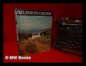 Seller image for Ireland in colour. Introduction and commentaries by Terence Sheehy; photographs by Noel Habgood for sale by MW Books Ltd.