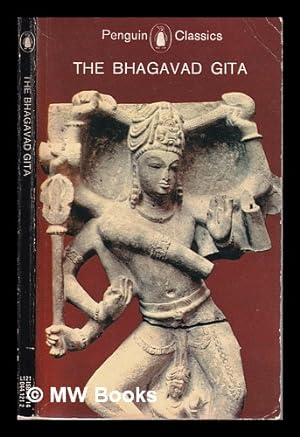 Immagine del venditore per The Bhagavad gita / translated from the Sanskrit with an introduction by Juan Mascar venduto da MW Books Ltd.