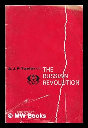 Imagen del vendedor de The Russian revolution / by A.J.P. Taylor, etc a la venta por MW Books Ltd.