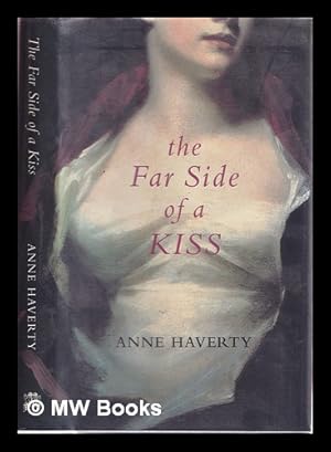 Seller image for The far side of a kiss / Anne Haverty for sale by MW Books Ltd.