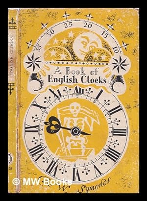 Seller image for A history of English clocks / by R.W. Symonds for sale by MW Books Ltd.
