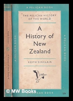 Image du vendeur pour A History of New Zealand/ by Keith Sinclair mis en vente par MW Books Ltd.