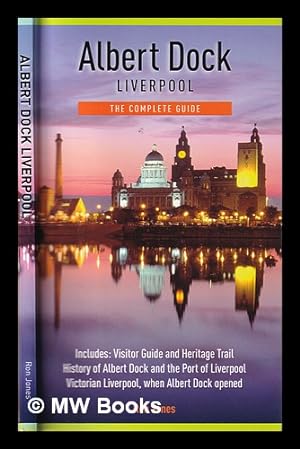 Immagine del venditore per Albert Dock: Liverpool/ The Complete Guide venduto da MW Books Ltd.