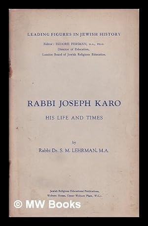 Seller image for Rabbi Joseph Karo: his life and times for sale by MW Books Ltd.