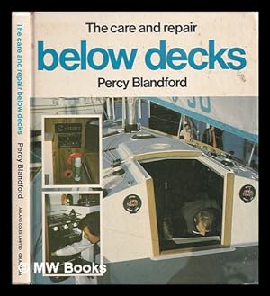 Image du vendeur pour Care and repair below decks / Percy W. Blandford mis en vente par MW Books Ltd.