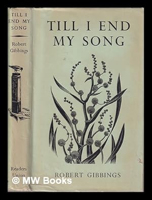 Bild des Verkufers fr Till I end my song/ Robert Gibbings zum Verkauf von MW Books Ltd.