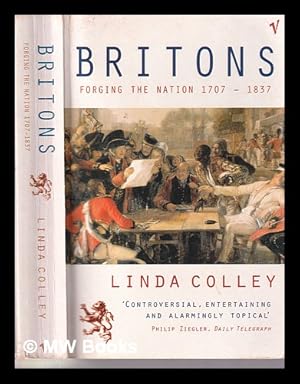 Seller image for Britons: forging the nation, 1707-1837 / Linda Colley for sale by MW Books Ltd.