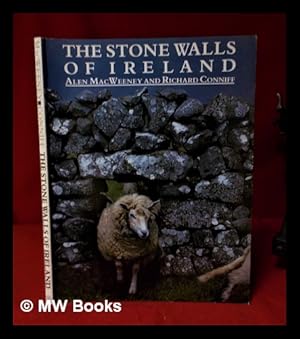 Immagine del venditore per The stone walls of Ireland / Alen MacWeeney and Richard Conniff venduto da MW Books Ltd.