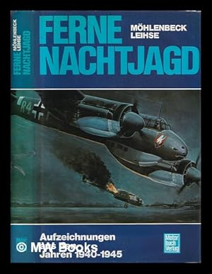 Image du vendeur pour Ferne Nachtjagd / Otto Mhlenbeck, Manfred Leihse mis en vente par MW Books Ltd.