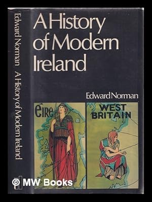 Seller image for A history of modern Ireland / [by] Edward Norman for sale by MW Books Ltd.