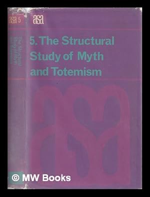 Seller image for The structural study of myth and totemism / edited by E.R. Leach for sale by MW Books Ltd.