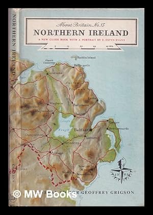 Image du vendeur pour Northern Ireland : with a portrait by E. Estyn Evans / general editor, Geoffrey Grigson mis en vente par MW Books Ltd.