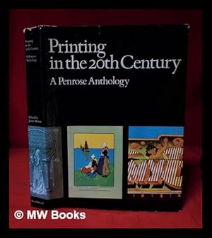 Seller image for Printing in the 20th century: a Penrose anthology / edited by James Moran for sale by MW Books Ltd.