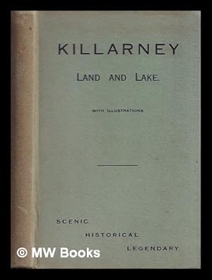 Seller image for Killarney : land and lake / by Donal O'Cahill for sale by MW Books Ltd.