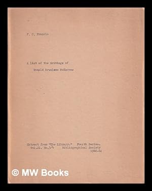 Image du vendeur pour A list of the writings of Ronald Brunlees McKerrow / by F.C. Francis mis en vente par MW Books Ltd.